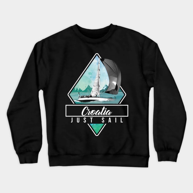 Croatia just sail Crewneck Sweatshirt by NeedsFulfilled